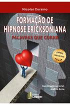 Formação de Hipnose Ericksoniana - Palavras que Curam (Português) - EDITORA LEADER