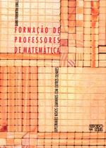 Formação de Professores de Matemática - Mercado de Letras Formação de Professores de Matemática - Mercado de Letras