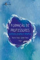 Formação de professores políticas, projetos e desafios