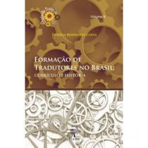 Formação de tradutores no Brasil: Currículo e história Vol 8 - PONTES
