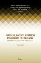 Formação, docência e práticas pedagógias em linguagens - vol. 2 Formação, docência e práticas pedagógias em linguagens - vol. 2