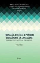 Formaçao, docencia e praticas pedagogicas em linguagens - vol. 1