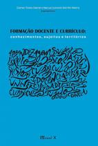 Formação docente e currículo: conhecimentos, sujeitos e territórios Formação docente e currículo: conhecimentos, sujeitos e territórios