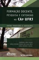 Formação Docente, Pesquisa e Extensão no Cap Ufrj - FGV Formação Docente, Pesquisa e Extensão no Cap Ufrj - FGV