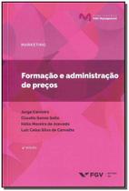 Formação e Administração de Preços - 04Ed/18 Formação e Administração de Preços - 04Ed/18