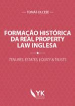 Formação histórica da real property law inglesa - 2016