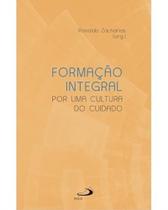 Formação integral - por uma cultura do cuidado