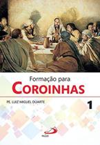Formacao para coroinhas - vol. 1 - - PAULUS