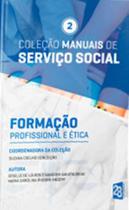 Formaçao profissional etica para concursos e residencias - vol. 2 - 2B EDITORA