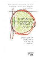 Formação, profissionalização e trabalho docente Formação, profissionalização e trabalho docente