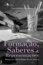 Formaçao, saberes e representaçoes - PACO EDITORIAL