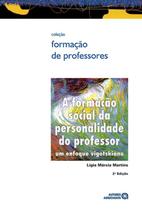 FORMACAO SOCIAL DA PERSONALIDADE DO PROFESSOR, A - 2ª ED - AUTORES ASSOCIADOS