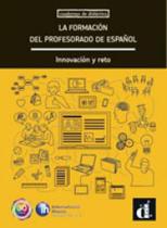 Formacion del profesorado de espanol, la