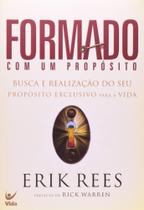 Formado com um Propósito - Vida Formado com um Propósito - Vida