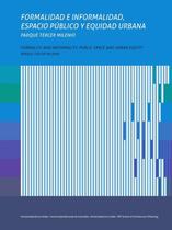 Formalidad e informalidad, espacio público y equidad urbana. Formality and informality, public space and urban equity - UNIVERSIDAD DE LOS ANDES