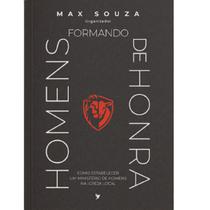 Formando Homens de Honra Max Souza