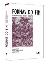 Formas do fim: Formas do fim: