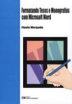 Formatando Teses e Monografias com Microsoft Word (2007)