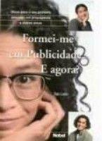 Formei-me Em Publicidade e Agora