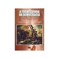 Formiguinha da Democracia, A
