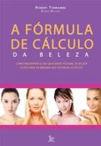 Formula do calculo da beleza, a - MATRIX Formula do calculo da beleza, a - MATRIX