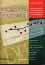 Fórmulas e Funções com Microsoft Excel (2005) Fórmulas e Funções com Microsoft Excel (2005)