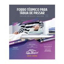 Forro Capa Térmica Tábua Passar Roupas Ajustável Aluminizada