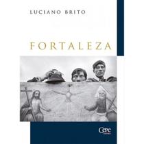 Fortaleza - CEPE EDITORA Fortaleza - CEPE EDITORA