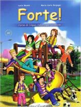 Forte! 1 - Libro Dello Studente Ed Esercizi Con CD Rom E CD Audio - Edilingua Edizioni
