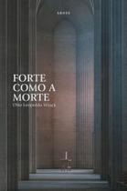Forte Como a Morte
