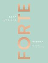 Forte - Devocionais Para Uma Vida Poderosa E Apaixonada Editora Thomas Nelson