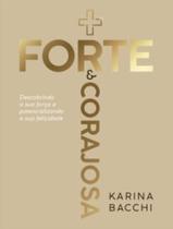 + Forte E Corajosa - VIDA EDITORA + Forte E Corajosa - VIDA EDITORA