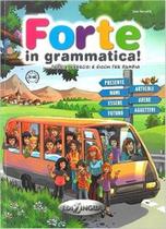 Forte In Grammatica! - Edilingua Edizioni