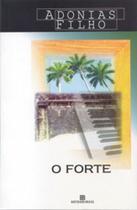 Forte, o 01 - BERTRAND DO BRASIL - GRUPO RECORD