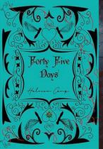 Forty five days - CRYSTAL BOOKS EDITORA