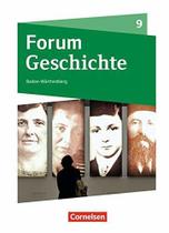 Forum Geschichte 9º Schuljahr - Gymnasium Baden-Württemberg - Schülerbuch - Neue Ausgabe - Cornelsen