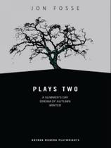 Fosse - plays two Fosse - plays two