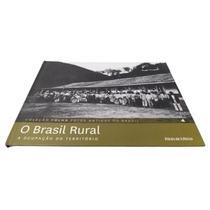 Fotos Antigas do Brasil Vol.4 O Brasil Rural -