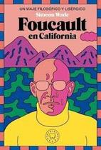 Foucault En California - Blackie Books