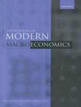 Foundations Of Modern Macroeconomics, The - OXFORD