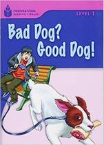Foundations Reading Library Level 1.4 - Bag Dog, Good Dog