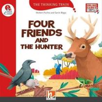 Four friends and the hunter - the thinking train - level a + e-zone kids resources