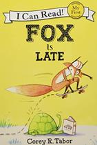 Fox Is Late Fox Is Late