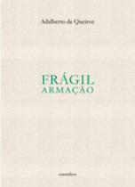 Fragil armaçao