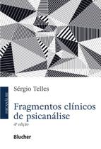 Fragmentos Clínicos De Psicanálise - BLUCHER