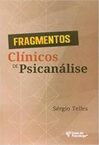 Fragmentos Clinicos De Psicanalise - CASA DO PSICOLOGO