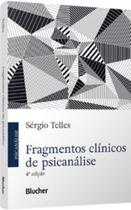Fragmentos clínicos de psicanálise Fragmentos clínicos de psicanálise