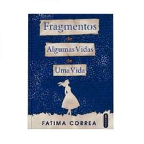 Fragmentos de algumas vidas Fragmentos de algumas vidas