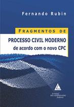 Fragmentos de processo civil moderno: De acordo com o novo CPC