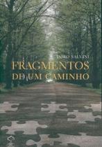 Fragmentos de Um Caminho Fragmentos de Um Caminho